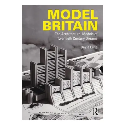 Model Britain - Lund, David