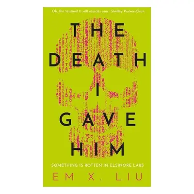 Death I Gave Him - Liu, Em X.