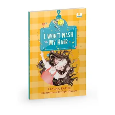 I Wont Wash My Hair - Kapur, Aparna