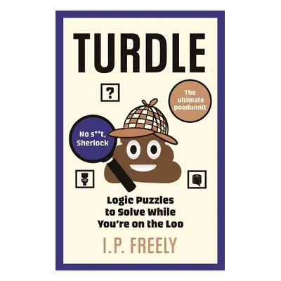 Turdle - Freely, I. P.