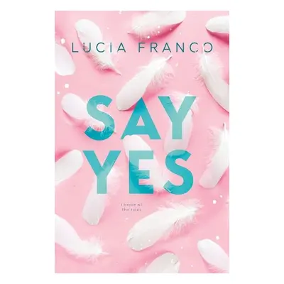 Say Yes - Franco, Lucia