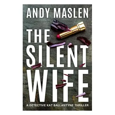 Silent Wife - Maslen, Andy