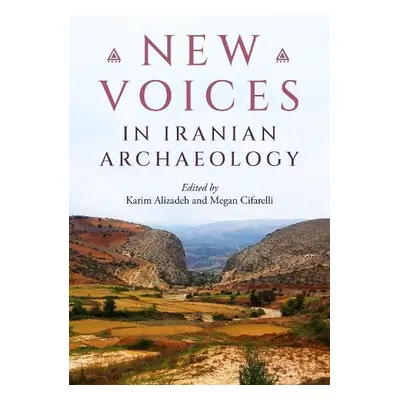 New Voices in Iranian Archaeology