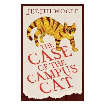 Case of the Campus Cat - Woolf, Judith