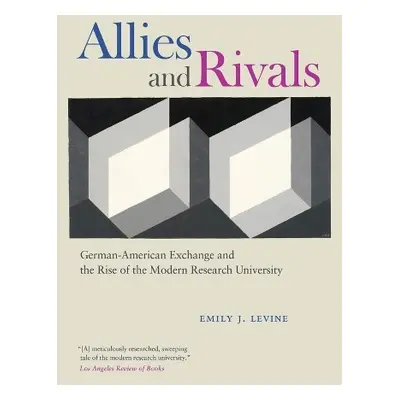 Allies and Rivals - Levine, Emily J.