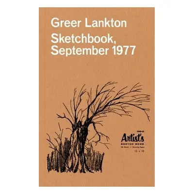 Greer Lankton: Sketchbook, September 1977