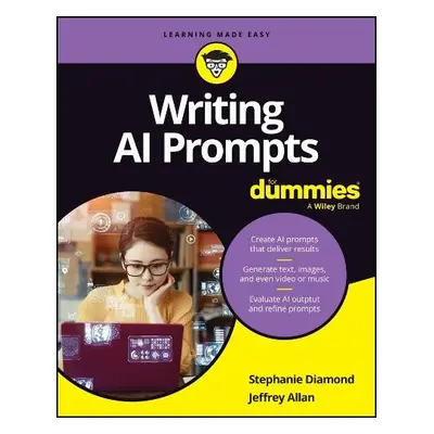 Writing AI Prompts For Dummies - Diamond, Stephanie a Allan, Jeffrey