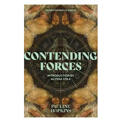 Contending Forces - Hopkins, Pauline E.