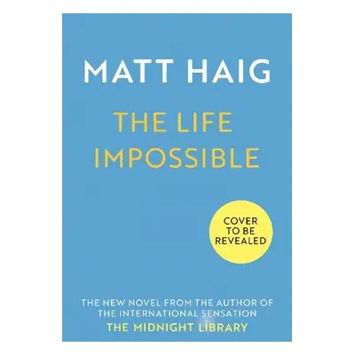 Life Impossible - Haig, Matt