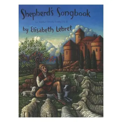 Shepherd's Songbook - Lebret, Elisabeth