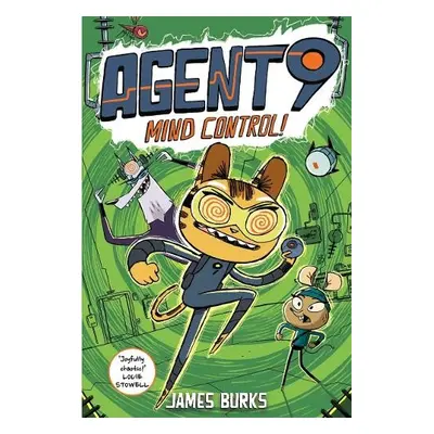 Agent 9: Mind Control! - Burks, James