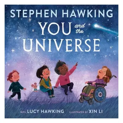 You and the Universe - Hawking, Lucy a Hawking, Stephen