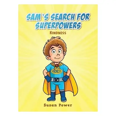 Sam's Search for Superpowers - Power, Susan