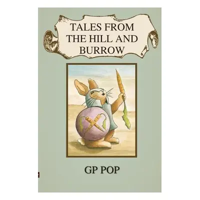 Tales from the Hill and Burrow - Pop, G P