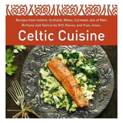 Celtic Cuisine - Davies, Gilli