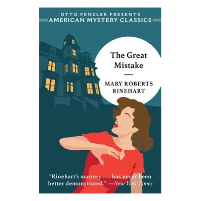 Great Mistake - Rinehart, Mary Roberts