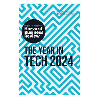 Year in Tech, 2024 - Harvard Business Review a Cremer, David De a Florida, Richard a Mollick, Et