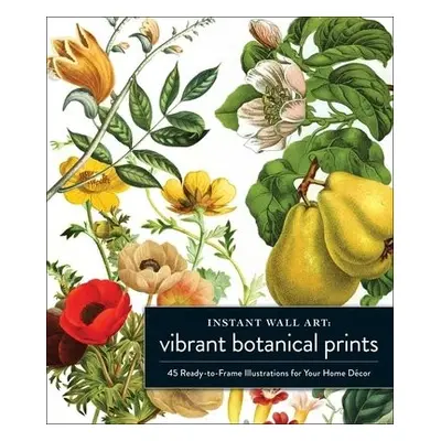 Instant Wall Art Vibrant Botanical Prints - Adams Media