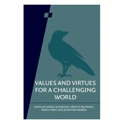 Values and Virtues for a Challenging World: Volume 92