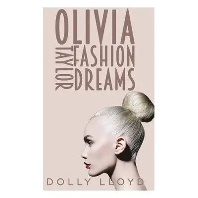 Olivia Taylor Fashion Dreams - Lloyd, Dolly