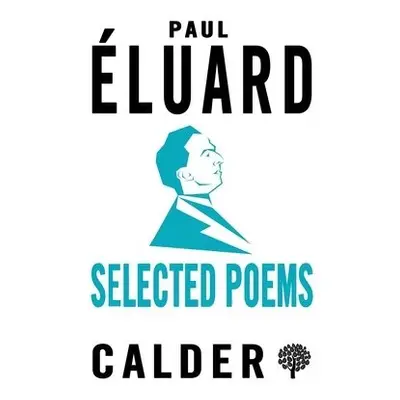 Selected Poems: Eluard - Eluard, Paul