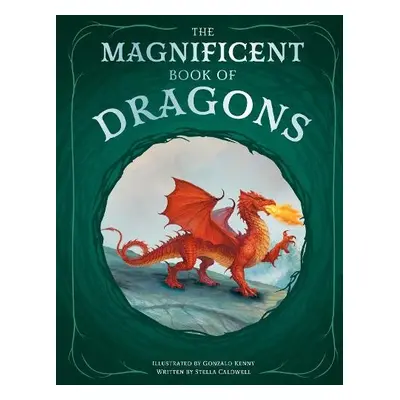 Magnificent Book of Dragons - Caldwell, Stella