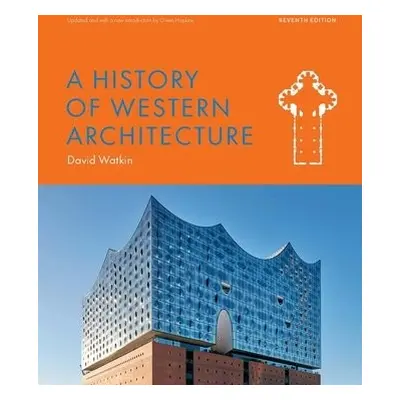 History of Western Architecture Seventh Edition - Hopkins, Owen a Watkin, David