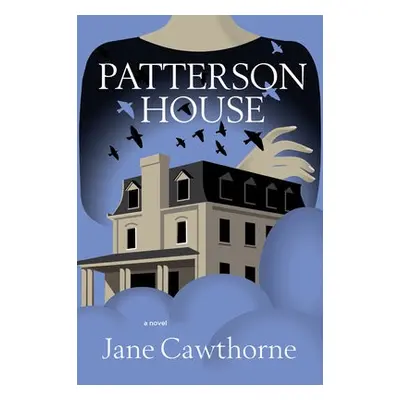 Patterson House - Cawthorne, Jane