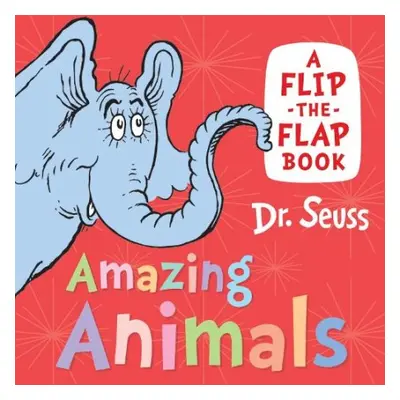 Amazing Animals - Seuss, Dr.