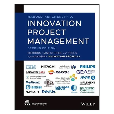 Innovation Project Management - Kerzner, Harold (Baldwin-Wallace College, Berea, Ohio)