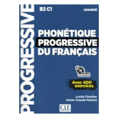 Phonetique progressive 2e edition - Charliac, Lucile a Motron, A-C