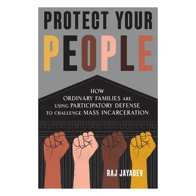 Protect Your People - Jayadev, Raj