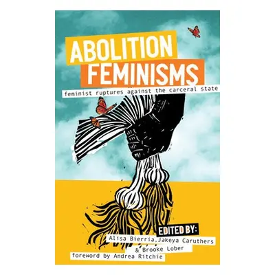 Abolition Feminisms Vol. II