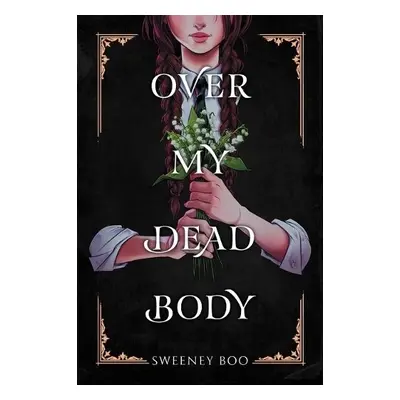 Over My Dead Body - Boo, Sweeney