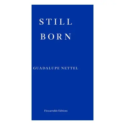 Still Born - Nettel, Guadalupe