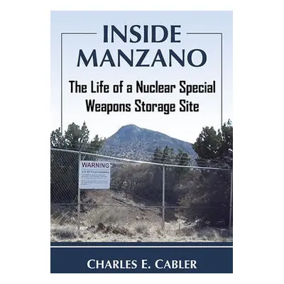 Inside Manzano - Cabler, Charles E.