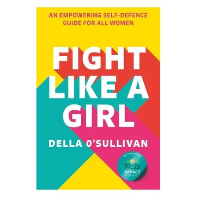 Fight Like a Girl - OĂ˘€™Sullivan, Della