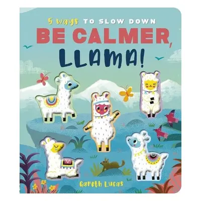 Be Calmer, Llama! - Lloyd, Rosamund