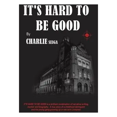 It's Hard to Be Good - Seiga, Charlie