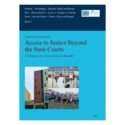 Access to Justice Beyond the State Courts - Niyonkuru, Aime-Parfait