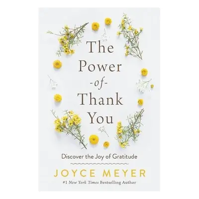 Power of Thank You - Meyer, Joyce