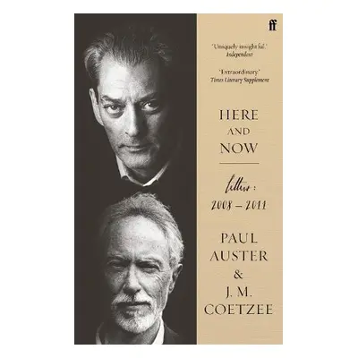 Here and Now - Coetzee, J.M. a Auster, Paul