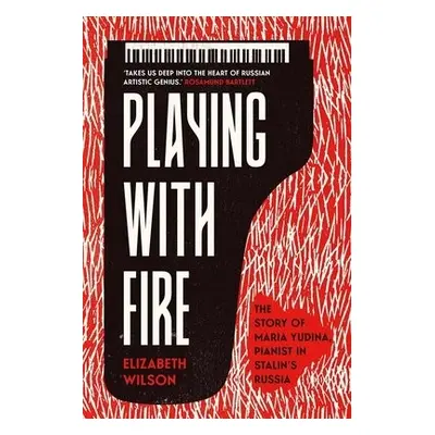 Playing with Fire - Wilson, Elizabeth