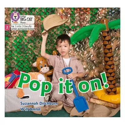 Pop it on! - Ditchburn, Suzannah