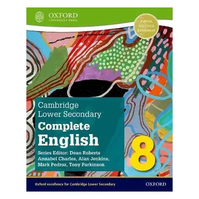 Cambridge Lower Secondary Complete English 8: Student Book (Second Edition) - Pedroz, Mark a Par