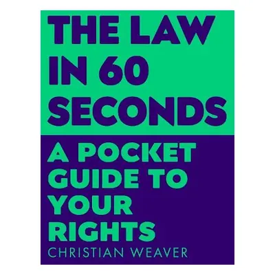 Law in 60 Seconds - Weaver, Christian