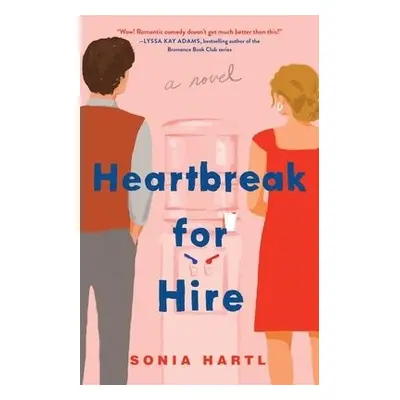 Heartbreak for Hire - Hartl, Sonia