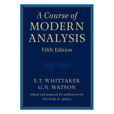 Course of Modern Analysis - Whittaker, E. T. a Watson, G. N.