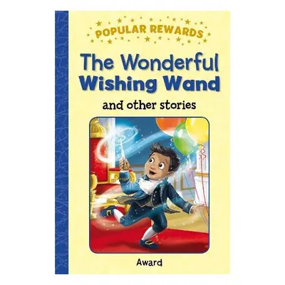 Wonderful Wishing Wand - Giles, Sophie