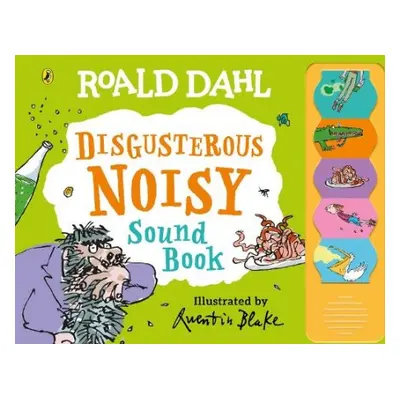 Roald Dahl: Disgusterous Noisy Sound Book - Dahl, Roald